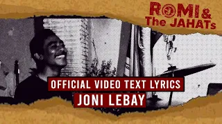 Download ROMI \u0026 The JAHATs - Joni Lebay (OFFICIAL VIDEO LIRIK) MP3