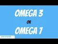 Download Lagu Omega 3 And Omega 7 -What Are The Differences?