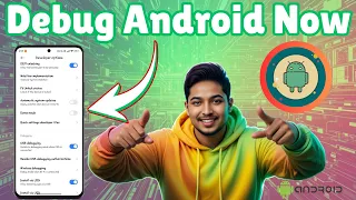 How to Debug Android Phone - Full Guide