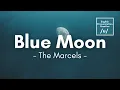 Blue Moon by The Marcels (Lyrics)