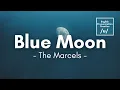 Blue Moon by The Marcels