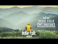 Lagu New Indie Folk 2026 ✨ Vol. 1 • January • New Year Release (NO AI)