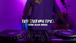 Download TIKTOK 2k21 TUTI TUKANG TIPU  EVER SLKR REMIX New Terbaru MP3