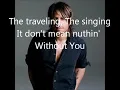 Keith Urban-Without You Lyrics