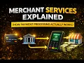 Merchant Services Explained How Payment Processing Actually Works