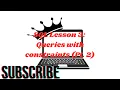 SQL Lesson 3 Queries with constraints Pt 2