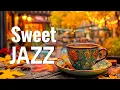 Download Lagu Sweet Jazz ☕ Smooth September Jazz \u0026 Bossa Nova Autumn Piano for Uplifting the Day