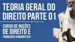 Teoria Geral do Direito - Parte 01