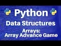 Arrays in Python Array Advance Game