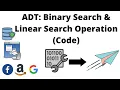 ADT Binary Search Linear Search Operation Code Data Structures Easy to Advanced