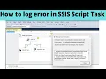 57 How to log error in SSIS script task Log error in script task