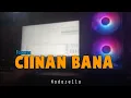 Download Lagu DJ CIINAN BANA - FAUZANA | KR X RG ENC DJ™ (DB)