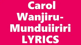 carol wanjiru munduiiriri lyrics