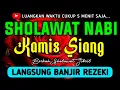 Lagu SHOLAWAT JIBRIL PENARIK REZEKI PALING DAHSYAT, Sholawat Nabi Muhammad SAW, SALAWAT PALING MERDU