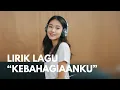 Video Lirik Lagu Kebahagiaanku - Ekoichi