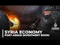 Lagu Syria’s investment boom sees entrepreneurs rebuild economy after Assad’s fall
