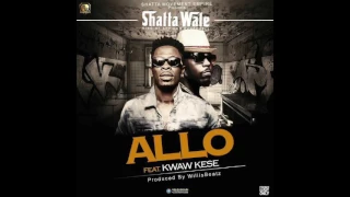 shatta wale allo ft kwaw kese audio slide
