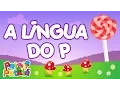 Lagu Patati Patatá - A Língua do P (DVD No Mundo Encantado)