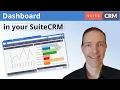 SuiteCRM Tutorial for Customizing your optimized Dashboard