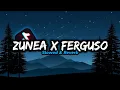 Download Lagu DJ Zunea x Ferguso - Slowed \u0026 Reverb 🎧