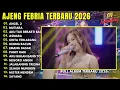 AJENG FEBRIA - ANGEL 2 - MUTIARA - AKU TAK BERARTI BAGIMU - FULL ALBUM DANGDUT KOPLO TERBARU 2026