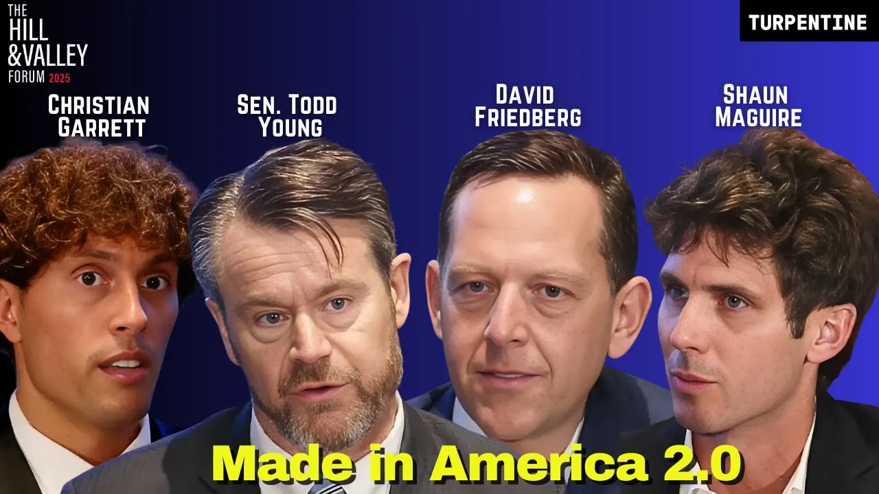 Energy, Education, Deregulation: David Friedberg, Shaun Maguire & Todd Young - Hill & Valley Forum