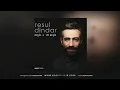 Resul Dindar - Aşk-ı Meşk (Full Albüm) - Esen Müzik