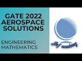 GATE 2022 Aerospace Engineering AE Solutions Engineering Mathematics JNF Academy