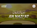 Download Lagu Murottal Al-Quran Merdu Surat AN Nazi'at -Nafisah Almais || Murottal Channel