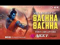 Lagu Bharat Ka Bachha Bachha | Ramnavmi Dj Song | EDM X Circuit Mix | Dj Ajeet Hajipur