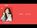 SUNMI 선미 - Gashina 가시나 가사(mm sub lyrics)