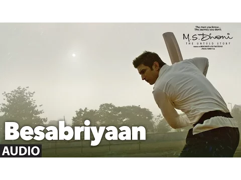 Download MP3 BESABRIYAAN Full Song Audio | M. S. DHONI - THE UNTOLD STORY | Sushant Singh Rajput | Latest Songs