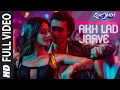 Download Lagu Full Video: Akh Lad Jaave | Loveyatri | Aayush S|Warina H |Badshah, Tanishk Bagchi,Jubin N, ,Asees K