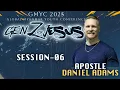 Apostel Daniel Adams - Session 6 GMYC 2025