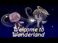 Download Lagu Welcome To Wonderland | GCMV | Gacha Club Music Video