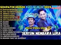 Download Lagu SENYUM MEMBAWA LUKA - AKU TAK BERARTI BAGIMU - SIMPATIK MUSIK FULL ALBUM TERBARU 2025