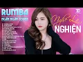 Download Lagu Tuyển Tập Rumba Nhạc Trẻ NGHE LÀ NGHIỆN | Top 20 NGÂN NGÂN COVER Hát Về Nỗi Đau Tình, THƯƠNG LY BIỆT