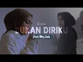 Download Lagu Bukan Diriku - Samsons | Cover Mitty Zasia (Cover Musik Lirik)