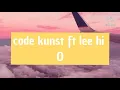 Download Lagu O - code kunst ft lee hi