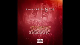 skillz de dj u0026 tns umsoon