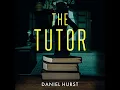Daniel Hurst - The Tutor