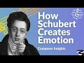 How Schubert Creates Emotion - Composer Insights