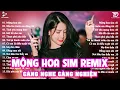 Lagu Mộng Hoa Sim Remix ♫ BXH Nhạc Trẻ EDM Hot Trend TRIỆU VIEW - Top 20 Bản EDM TikTok Gây Nghiện