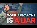 Why Your API Cache is Lying to You And How to Stop It Push to Main Meetup