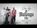 Urban Hype - Ni Mulungu Che (Official Lyrics Video)
