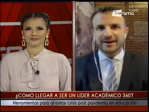 ¿Cómo llegar a ser un líder académico 360? Herramientas para afrontar crisis post pandemia en educación
