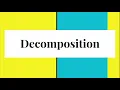 Decomposition Explained for - Level Computer Science