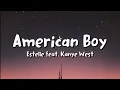 Download Lagu Estelle ft. Kanye West - American Boy (lyrics)