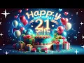 Download Lagu Selamat Ulang Tahun ke-21 | Ucapan Selamat Ulang Tahun ke-21 | Selamat Ulang Tahun untuk usia 21 tahun | Lagu Selamat Ulang Tahun