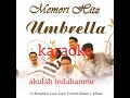 KARAOKE  AKULAH TEDUHANMU UMBRELLA